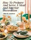 Image for How To Prepare And Serve A Meal And Interior Decoration