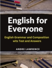 Image for English for Everyone : English Grammar and Composition wits Test and Answers