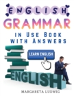 Image for English Grammar in Use Book with Answers : A Self-Study Reference and Practice Book for Intermediate Learners of English