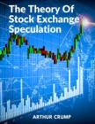 Image for The Theory Of Stock Exchange Speculation