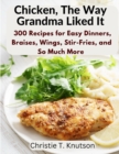 Image for Chicken, The Way Grandma Liked It