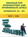 Image for Grammar for Introductory and Intermediate Levels : Intermediate (A1 - B2)