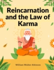 Image for Reincarnation and the Law of Karma