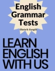 Image for English Grammar Tests : Elementary, Pre-Intermediate, Intermediate, and Advanced Grammar Tests