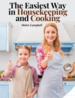 Image for The Easiest Way in Housekeeping and Cooking : Adapted to Home Use or Study in Classes