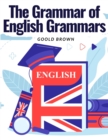 Image for The Grammar of English Grammars : Introduction and The Origin of Language