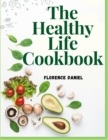 Image for The Healthy Life Cookbook