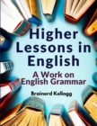 Image for Higher Lessons in English