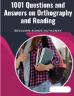 Image for 1001 Questions and Answers on Orthography and Reading : English Language and Literatures - Pronunciation, Orthography, and Spelling