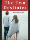 Image for The Two Destinies : A Romance