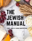 Image for The Jewish Manual : Modern Cookery with a Collection of Valuable Recipes