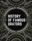 Image for History Of Famous Orators
