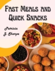 Image for Fast Meals and Quick Snacks : A Color Illustrated Cookbook