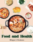 Image for Food and Health : The Art of Baking and Cooking