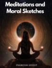 Image for Meditations and Moral Sketches