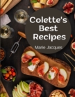 Image for Colette&#39;s Best Recipes : A Book Of French Cookery