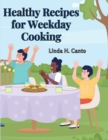 Image for Healthy Recipes for Weekday Cooking