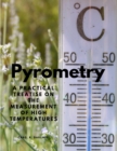 Image for Pyrometry - A Practical Treatise on the Measurement of High Temperatures