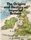 Image for The Origins and Destiny of Imperial Britain - Nineteenth Century Europe