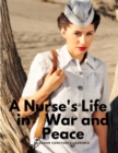 Image for A Nurse&#39;s Life in War and Peace
