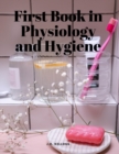 Image for First Book in Physiology and Hygiene