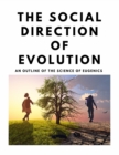 Image for The Social Direction of Evolution - An Outline of the Science of Eugenics