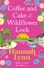Coffee and Cake at Wildflower Lock - Lynn, Hannah