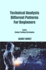 Image for Technical Analysis Different Patterns For Beginners : Learn Swing Trading Strategies