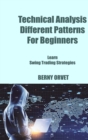 Image for Technical Analysis Different Patterns For Beginners : Learn Swing Trading Strategies