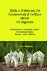 Image for Guide to Understand the Fundamentals of the Stock Market For Beginners