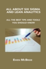 Image for All about Six SIGMA and Lean Analytics