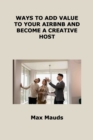 Image for Ways to Add Value to Your Airbnb and Become a Creative Host