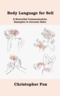 Image for Body Language for Sell : 8 Nonverbal Communication Examples to Increase Sales