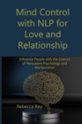 Image for Mind Control with NLP for Love and Relationship