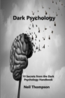 Image for Dark Psychology : 10 Secrets from the Dark Psychology Handbook