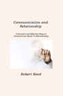 Image for Communication and Relationship : 5 Powerful and Effective Ways to Communicate Better in Relationships