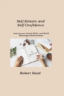 Image for Self-Esteem and Self-Confidence : Improve your Social Skills, and Build Meaningful Relationships