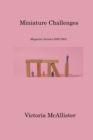 Image for Miniature Challenges : Magazine Articles 2000-2005