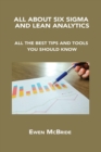 Image for All about Six SIGMA and Lean Analytics