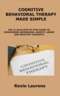 Image for Cognitive Behavioral Therapy Made Simple