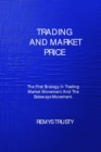 Image for Trading and Market Price : The First Strategy in Trading Market Movement And The Sideways Movement