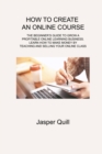 Image for How to Create an Online Course