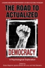 Image for The Road to Actualized Democracy: Psychological Exploration
