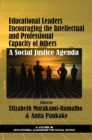 Image for Educational Leaders Encouraging the Intellectual and Professional Capacity of Others: A Social Justice Agenda