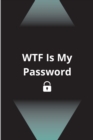 Image for WTF Is My Password