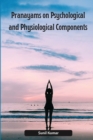 Image for Pranayams on Psychological and Physiological Components