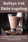 Image for Baileys Irsk flode kogebog