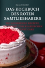 Image for Das Kochbuch Des Roten Samtliebhabers