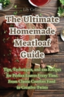 Image for The Ultimate Homemade Meatloaf Guide