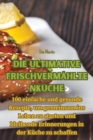 Image for Die ultimative Frischvermahltenkuche